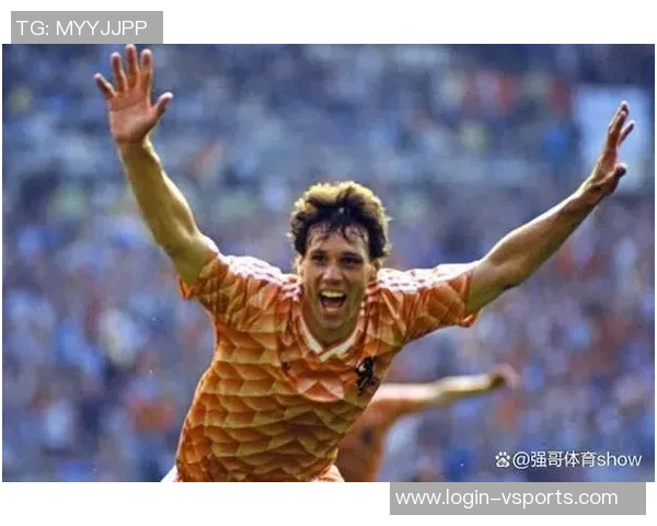 范巴斯滕传奇逆袭之路足球场上的不屈斗士与辉煌时刻